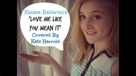 Kelsea Ballerini's 'Love Me Like You Mean It' Cover By Kate Harrold ...