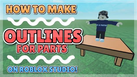 How To Add OUTLINES Onto Parts Roblox Studio Tutorial YouTube