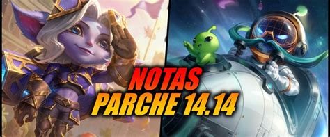 Notas Del Parche Llegan Los Nerfs A Tristana Corki Y Brand