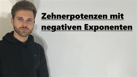 Zehnerpotenzen Mit Negativen Exponenten Verst Ndlich Erkl Rt Youtube