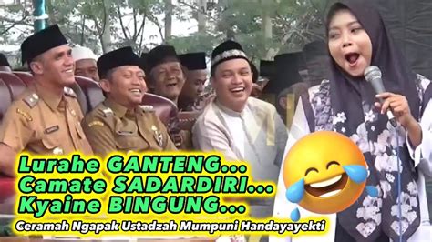 Sadardiri Ceramah Ngapak Ustadzah Mumpuni Handayayekti Youtube