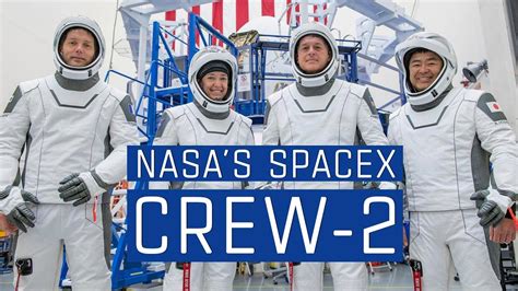 Nasas Spacex Crew 2 Astronauts Advance Space Research The Space Channel