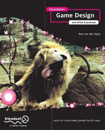 Foundation Game Design With Html5 And JavaScript