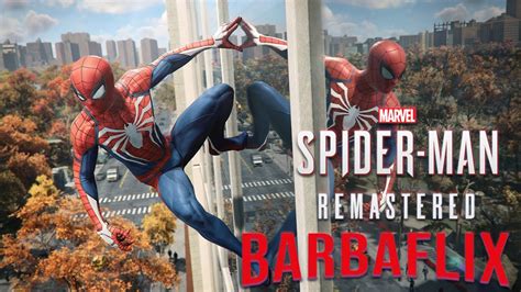 Spider Man Remasterizado In Cio De Gameplay Pt Br Barbaflix Pc