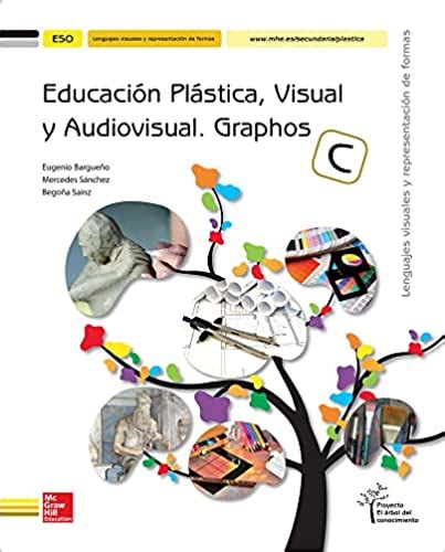 Eso Educaci N Pl Stica Visual Y Audiovisual Graphos C