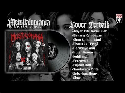 Harusnya Aku Meisita Lomania Top Full Music Meisita Lomania Ft