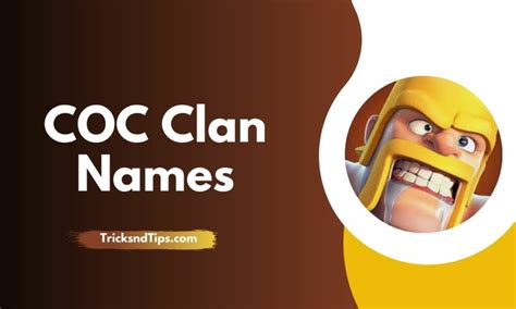 Funny Cool Good Best Coc Clan Names Legendary Names List