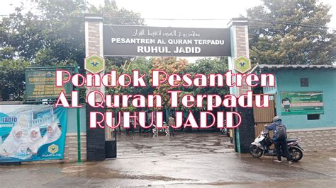 Pondok Pesantren Ruhul Jadid Kutruk Tigaraksa YouTube