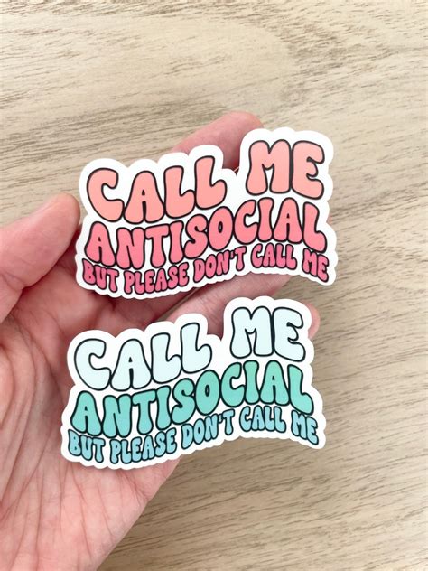 Call Me Antisocial But Please Don T Call Me Sticker Etsy