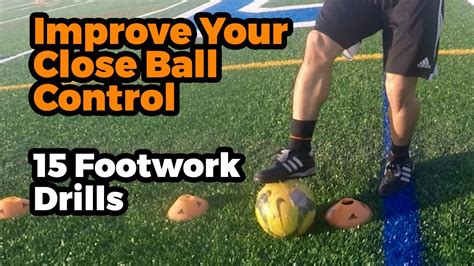 15 Footwork Drills To Improve Your Close Ball Control Individual Soccer Training Youtube