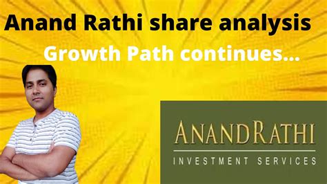 Anand Rathi Share Analysis Growth Path Continues YouTube