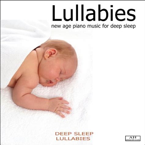 Play Lullabies New Age Piano Music For Deep Sleep By Deep Sleep