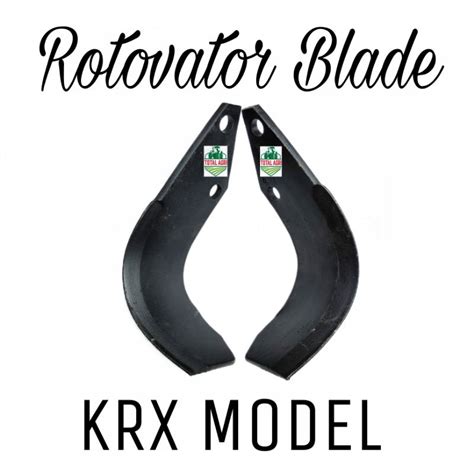 Rotovator Blade Krx Model Kubota Tractor L L K Shopee