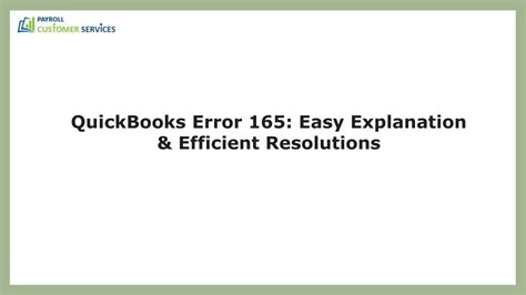 PPT A Comprehensive Guide To Resolving QuickBooks Error 165