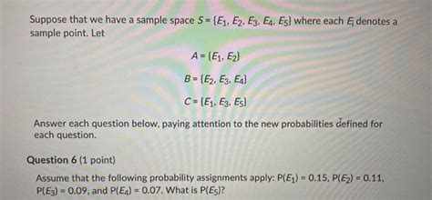 Solved Suppose That We Have A Sample Space S {e1 E2 E3