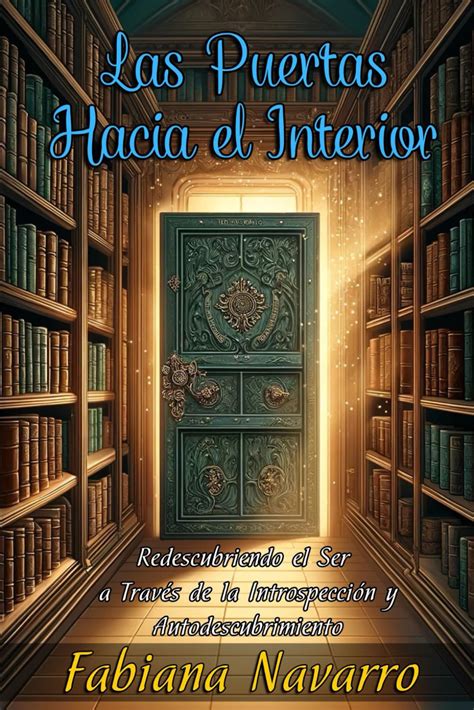 Amazon Las Puertas Hacia El Interior Redescubriendo El Ser A Trav S