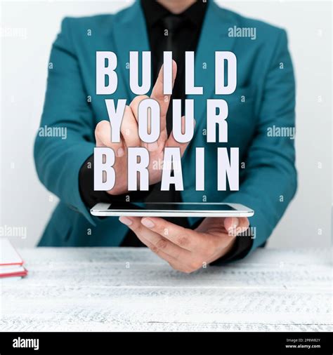 Sign Displaying Build Your Brain Business Concept Mental Activities To