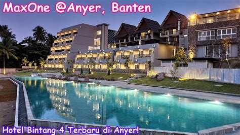 Hotel Bintang 4 Terbaru Di Anyer Review Maxone Anyer Youtube