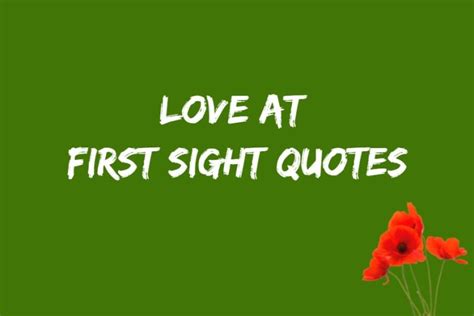 45 Romantic Love At First Sight Quotes Boomsumo