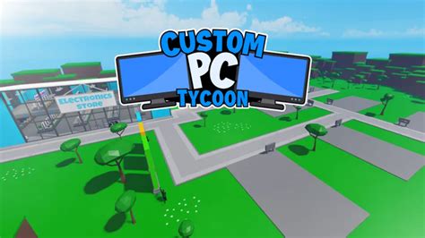 Custom Pc Tycoon Codes November Rocodes