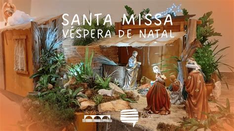 Santa Missa V Spera De Natal H Par Quia S O Jo O