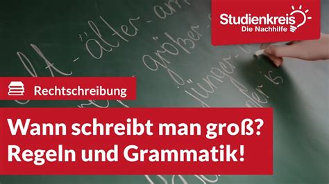 Wann Schreibt Man Gro Regeln Und Grammatik