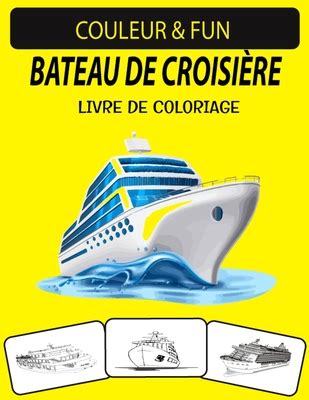 Bateau De Croisi Re Livre De Coloriage Nouveau Livre De Coloriage De