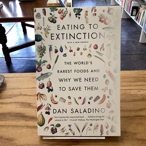 Eating To Extinction The Worlds Rarest Foods And Why We Need To Save