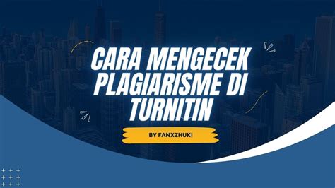 Cara Mengecek Plagiarisme Di Turnitin Youtube