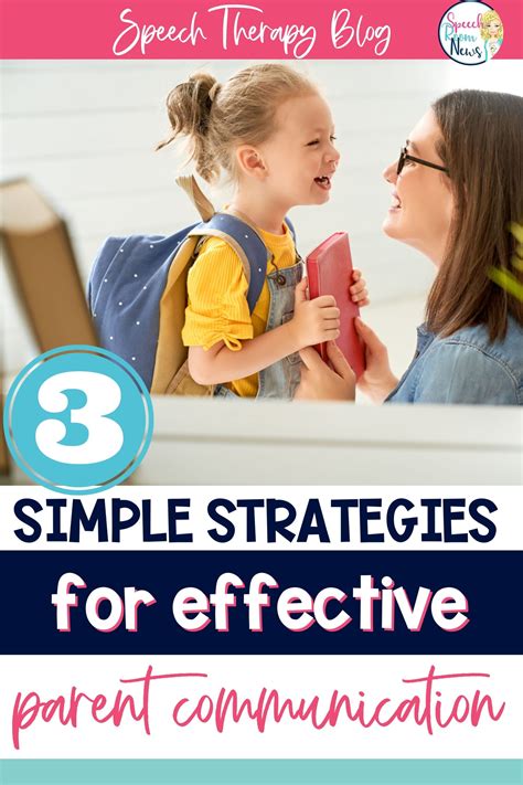 Simple Strategies For Effective Parent Communication In Speech