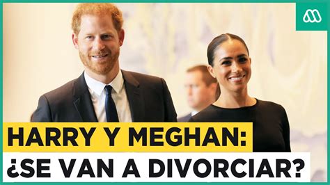 Pr Ncipe Harry Y Meghan Markle Es Verdad Que Se Divorcian Youtube