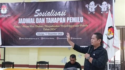 Kpu Sibolga Gelar Sosialisasi Jadwal Dan Tahapan Pemilu Tahun 2024