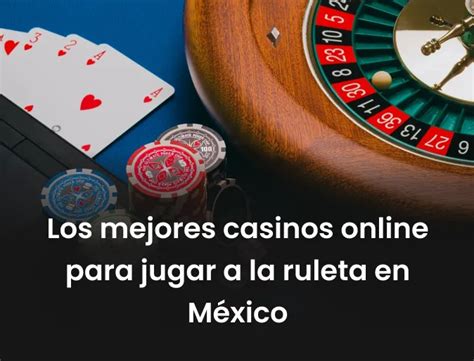 Casinos online en México La guía completa