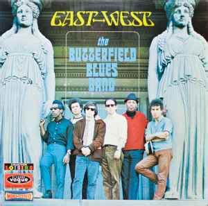 The Butterfield Blues Band East West Vinyl Discogs