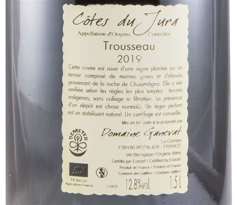 Jean Fran Ois Ganevat Plein Sud Trousseau C Tes Du Jura Biol Gico