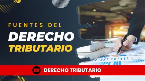 Fuentes Del Derecho Tributario YouTube