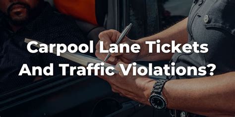 How To Fight A Carpool Lane Ticket In California Ultimate Guide On