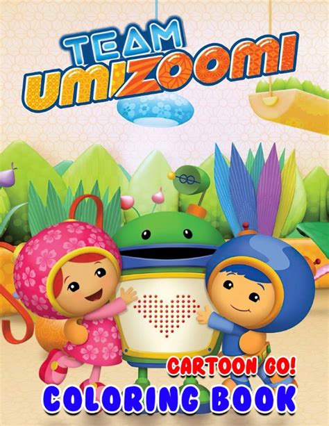 Buy Cartoon Go Team Umizoomi Coloring Book An Incredible Coloring