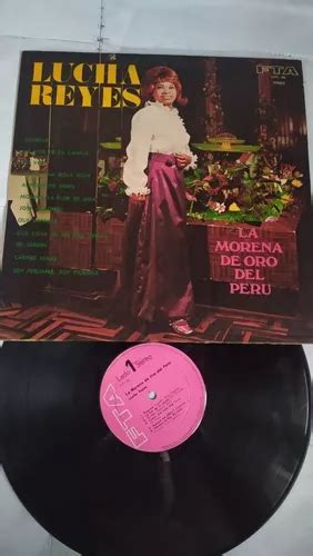 Lucha Reyes La Morena De Oro Del Perú Disco De Vinil Importa Mercadolibre