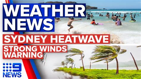 Another Sweltering Day In Sydney Severe Weather Warning For Victoria