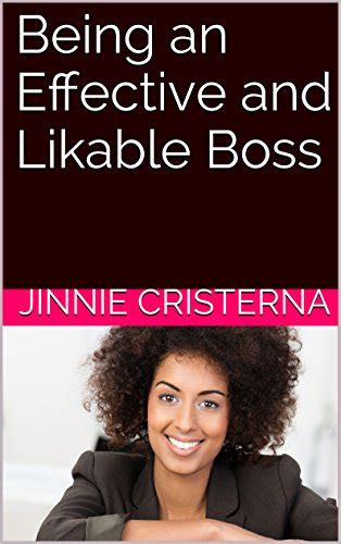 Being An Effective And Likable Boss The High Achievers Guide Series