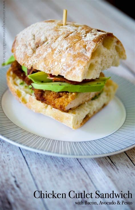 This Chicken Cutlet Sandwich With Crispy Bacon Ripe Avocados And Pesto