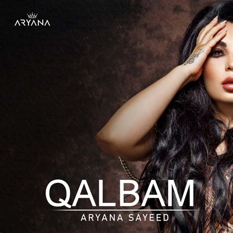 Qalbam Single By Aryana Sayeed Spotify