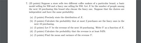 Solved 7 25 Points Suppose A Store Sells Two Different