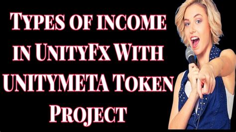 Types Of Income In UnityFx With Unitymeta Token Projects YouTube