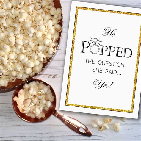 Printable Popcorn Sign For Engagement Party He Popped The Question She Said Yes In 2022