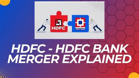 Hdfc Hdfc Bank Merger Explained What Investors Should Do Now Youtube