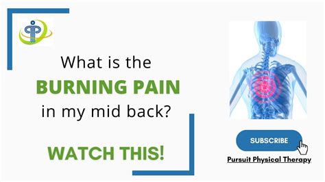 What Is The Burning Pain In My Mid Back Pursuit Physical Therapy