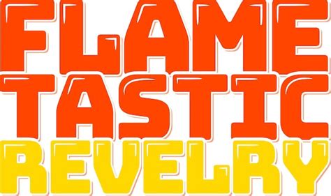 Premium Vector Aesthetic Lettering Vector Design Flametastic Revelry