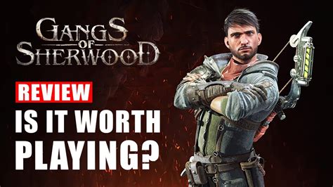 Gangs Of Sherwood Review Is It Worth Playing Everything We Know So